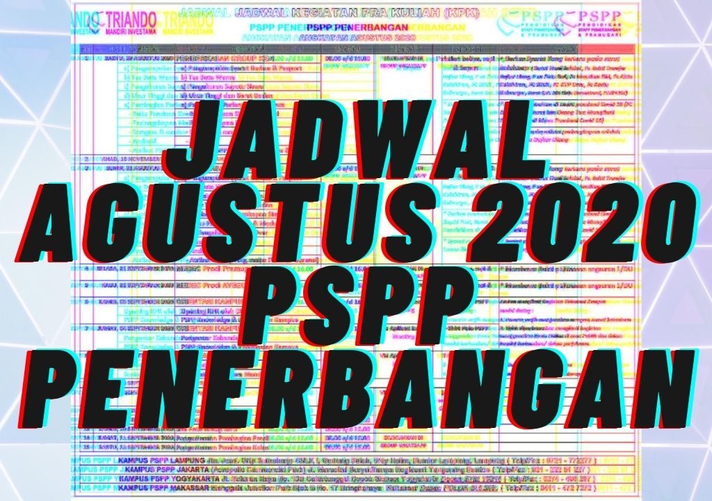 JADWAL AGUSTUS 2020 PSPP PENERBANGAN